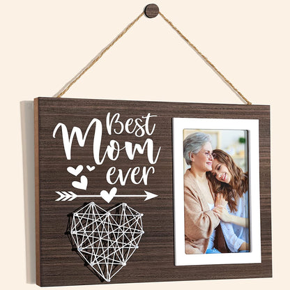 Best Mom Gifts: Mothers Day & Birthday Gifts for Mom, Wife & Mother-In-Law - 4X6 Photo Frame